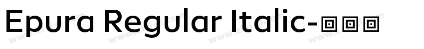 Epura Regular Italic字体转换